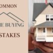 Mistakes when buying a house that could cost you thousands of dollars