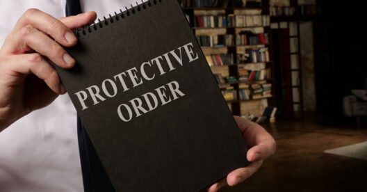 Protective Orders: Common Violations and How to Prevent Them
